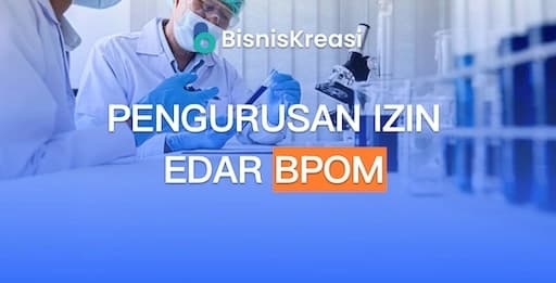Pengurusan Izin Edar BPOM